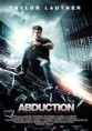 Abduction - Riprenditi La Tua Vita (2011)